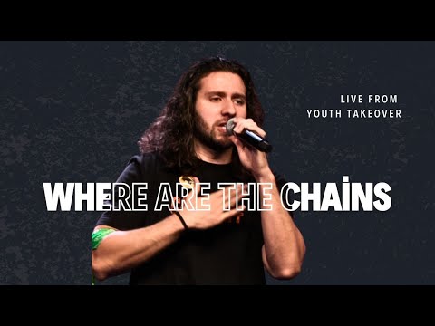 Where are the Chains - Circuit Riders - LIVE from Youth Takeover