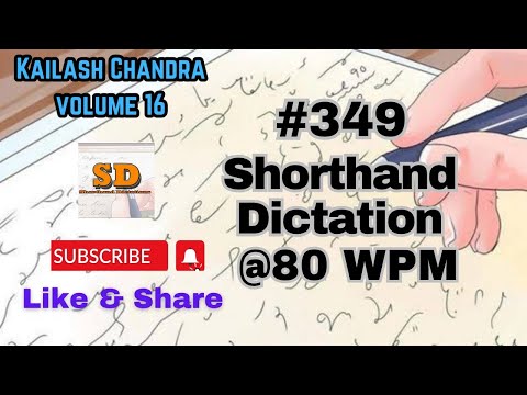 #349 | @80 wpm | Shorthand Dictation | Kailash Chandra | Volume 16 | 840 words
