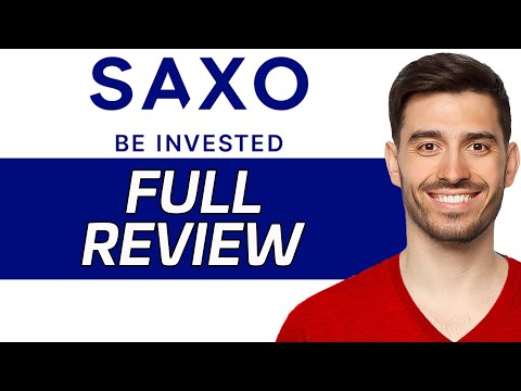 Saxo Bank Review | Is It Worth It? (2024)