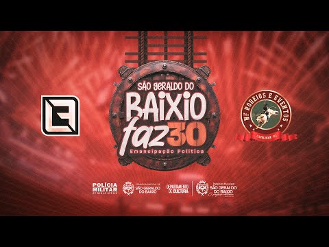 30 ANOS SÃO GERALDO DO BAIXIO - RODEIO AO VIVO - SEXTA