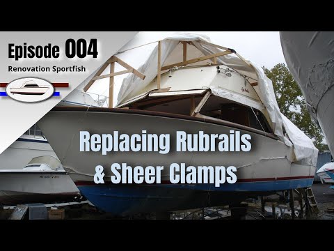 Bulkhead, Sheer Clamps & Rubrails - Boat Restoration EP004 (2012 Part 3)