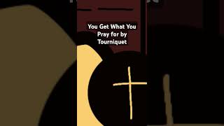 Christian Music is Vast - You Get What You Pray for by Tourniquet