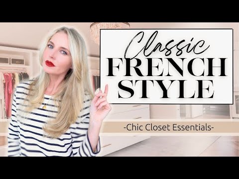 10 Classic French Wardrobe Essentials You Will Want To Have In Your Closet Now!