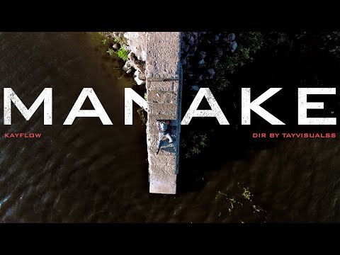 Kayflow - Manake (Official Music Video )