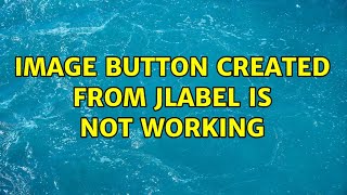Image button created from JLabel is not working