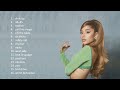 Positions Ariana Grande Full Album