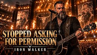 Iron Walker | Stopped Asking For Permission | Dark Country Solo