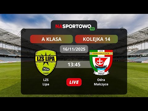 LZS Lipa - Odra Malczyce Jawor 14. kolejka - Legnicka Klasa A Grupa III 2025/26