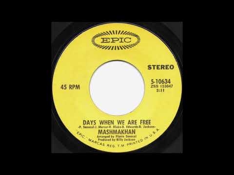 Mashmakhan - Days When We Are Free