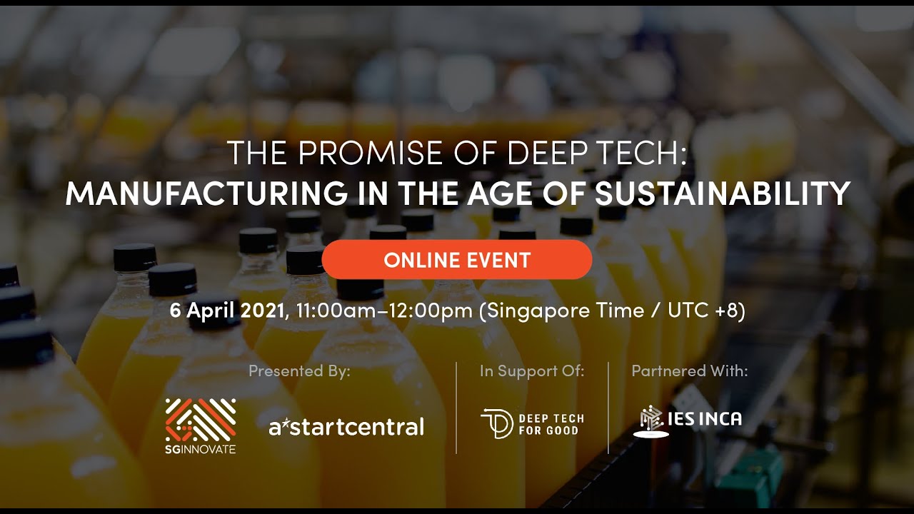 The Promise of Deep Tech: Manufacturing in the Age of Sustainability