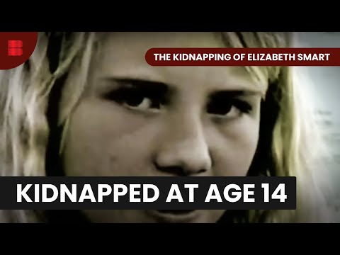 The Kidnapping Of Elizabeth Smart - True Crime