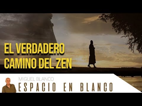 Espacio en Blanco - El verdadero camino del zen (01/09/2019)