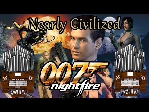 Esthero - Nearly Civilized (007: Nightfire) Organ Cover [BMC Request]