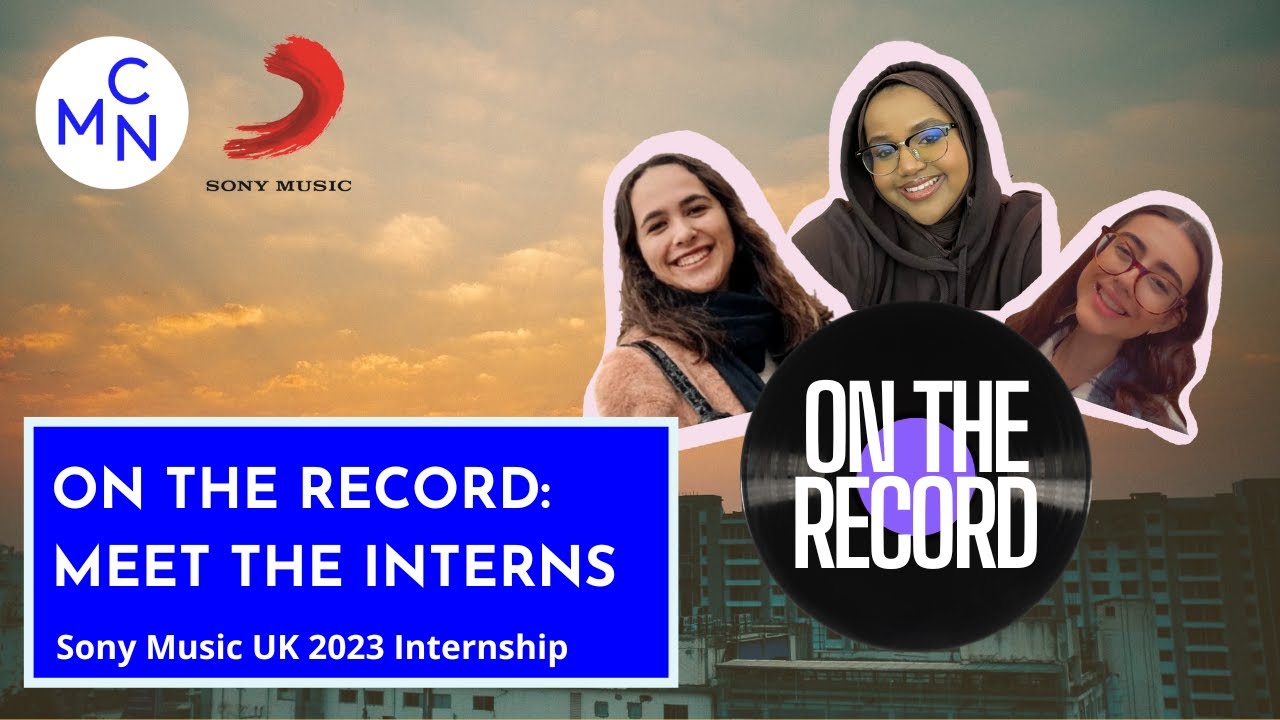On The Record: How did you get that internship with Sony Music UK