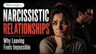 Narcissistic Relationship Signs: Why Leaving Is Hard and How to Break Free | Marriage.com