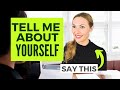 3 Steps To Answer Tell Me About Yourself Example Included