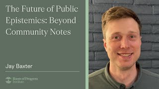 The Future of Public Epistemics: Beyond Community Notes