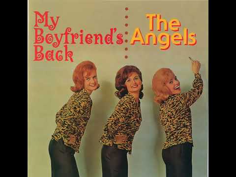 Angels - My Boyfriend's Back (1963)