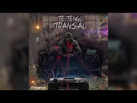 Pablo Piddy ❌ Tony Man Yow - Te Tengo Transiao