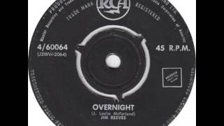 Jim Reeves ~ Overnight