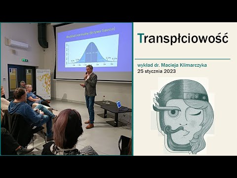 Transpłciowość. Dr Maciej Klimarczyk na temat osób transpłciowych