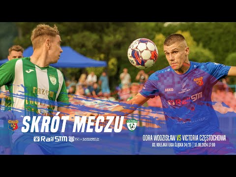 SKRÓT MECZU: ODRA WODZISŁAW - VICTORIA CZĘSTOCHOWA 2:0 (0:0)