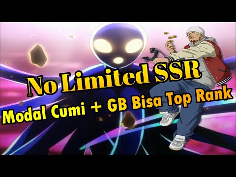 No Limited SSR - Modal Cumi + GB Bisa Top Rank S272 : OPM The Strongest