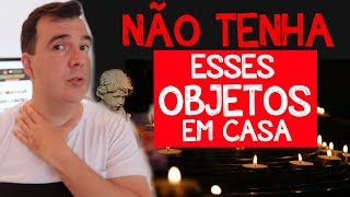 4 Objetos proibidos em casa pela Radiestesia