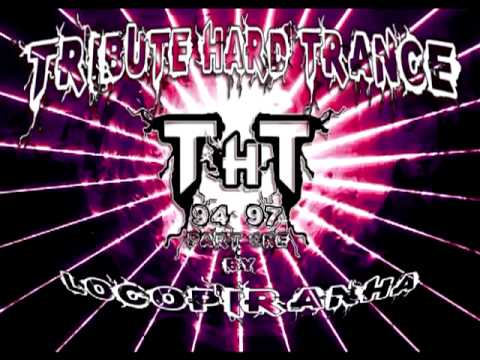 Tribute Hard Trance 94-97 Part One + Tracklist