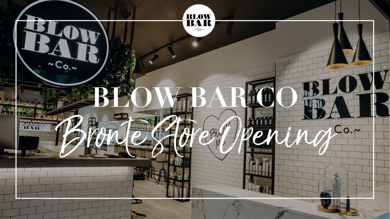 BLOW BAR X BRONTE OPENING