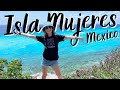 Why You MUST Visit Isla Mujeres Mexico