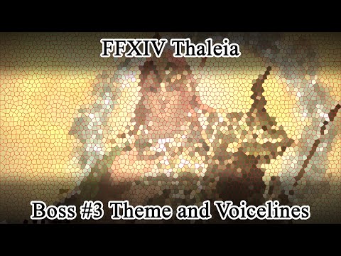 FFXIV Thaleia Boss #3 Theme and Voice lines