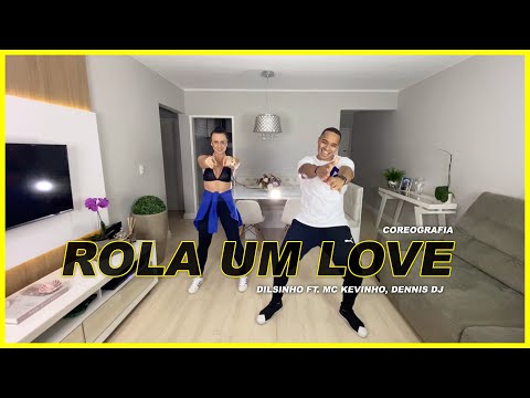 ROLA UM LOVE |  Dilsinho ft. MC Kevinho, Dennis DJ