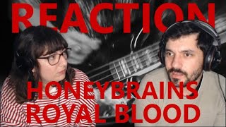 HONEYBRAINS by ROYAL BLOOD | REACTION & REVIEW