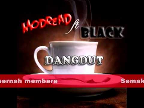 Modread ft Black - Kopi Dangdut (Cover)