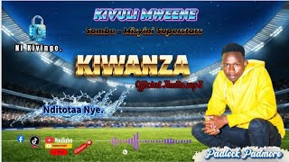 Download lagu KIWANZA BY KIVULI MWEENE MISYINI SUPERSTARS. mp3 Download lagu KIWANZA BY KIVULI MWEENE MISYINI SUPERSTARS. mp3