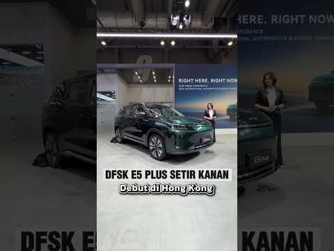 DFSK E5 Plus Setir Kanan Debut di Hong Kong, Market PHEV Ramai!