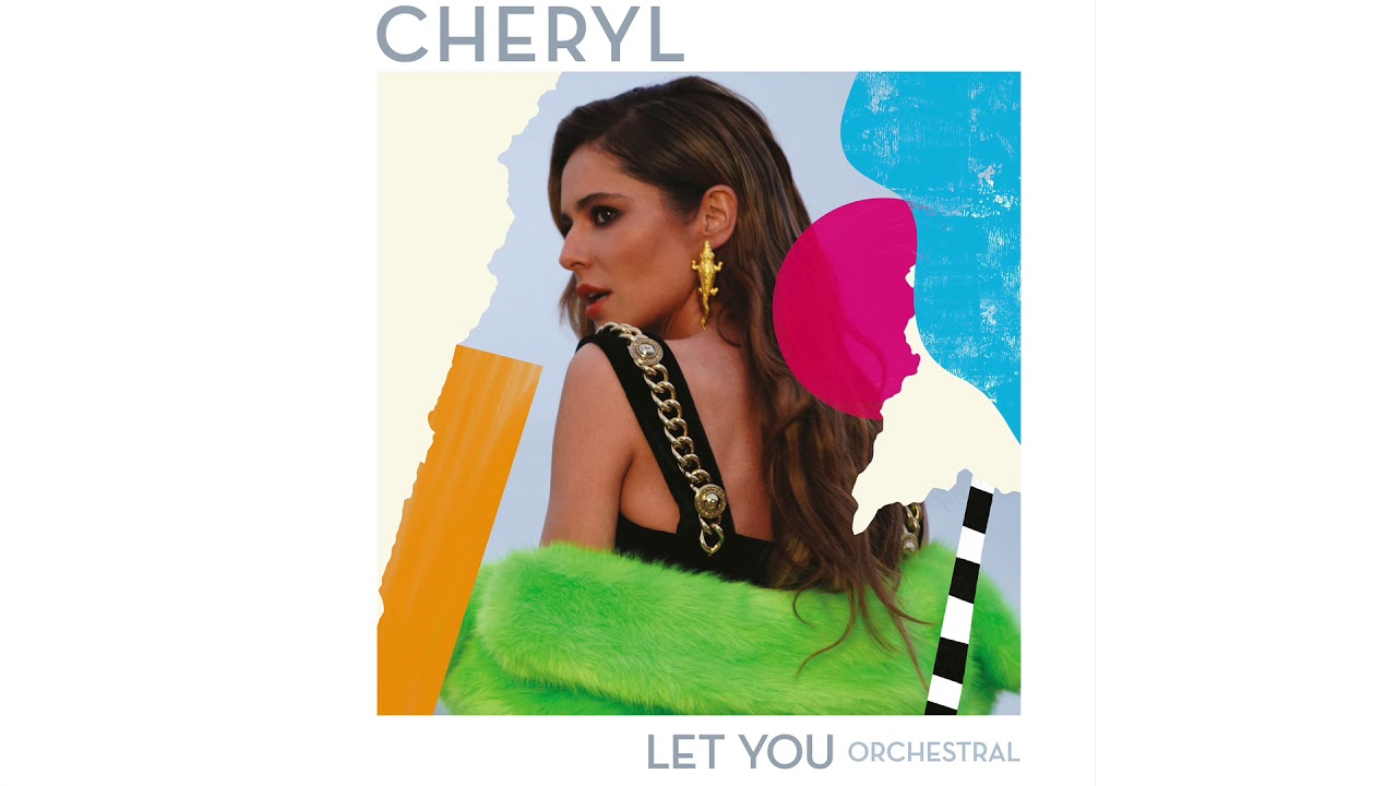 Cheryl - Let You (Orchestral Version)