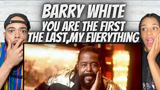 FIRST TIME HEARING Barry White  - You're The First, The Last, My Everything REACTION