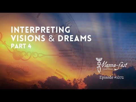 Interpreting Visions & Dreams Part 4 | Episode #1072 | Perry Stone