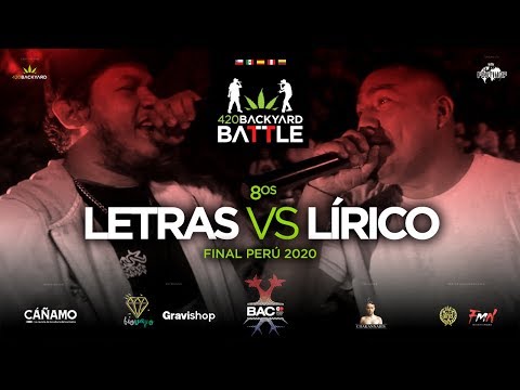 LETRAS vs LIRIKO. 8os. Final Perú 420 Backyard Battle 2020