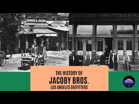 The History of Jacoby Brothers of Los Angles, California