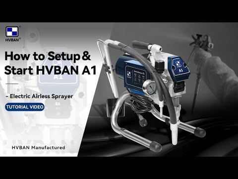 How to Start an Airless Paint Sprayer Step-by-Step Guide丨HVBAN A1 Electric Airless Sprayer