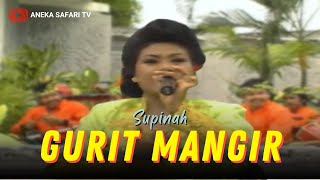 Download lagu Supinah - Gurit Mangir mp3