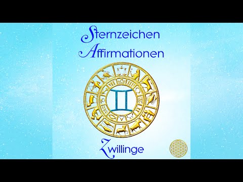 Zwillinge Sternzeichen Affirmationen