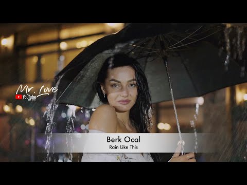 Berk Ocal - Rain Like This