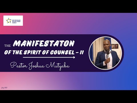 The Manifestation of the Spirit of Counsel - II | Friday 29 July 2022 | - Pastor Joshua Mutyaba