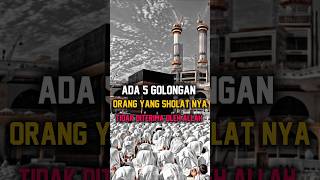 Download lagu Inilah 5 golongan orang yang sholat nya tidak diterima oleh allah #feedshorts #sholat mp3