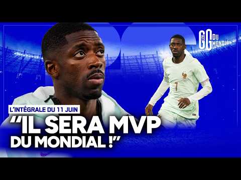 "Dembélé sera le MVP de cette Coupe du monde", l'intégrale des GG du Mondial (11 juin)