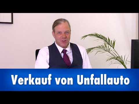 Wann und zu welchem Preis darf ich ein Unfallauto verkaufen?